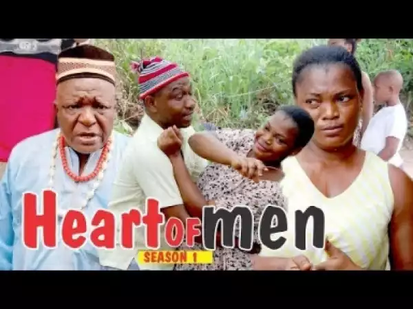 Video: HEART OF MEN 1 - Latest Nigerian Nollywood Movies